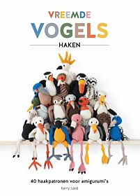Vreemde vogels haken - Kerry Lord Amigurumi Haakboek